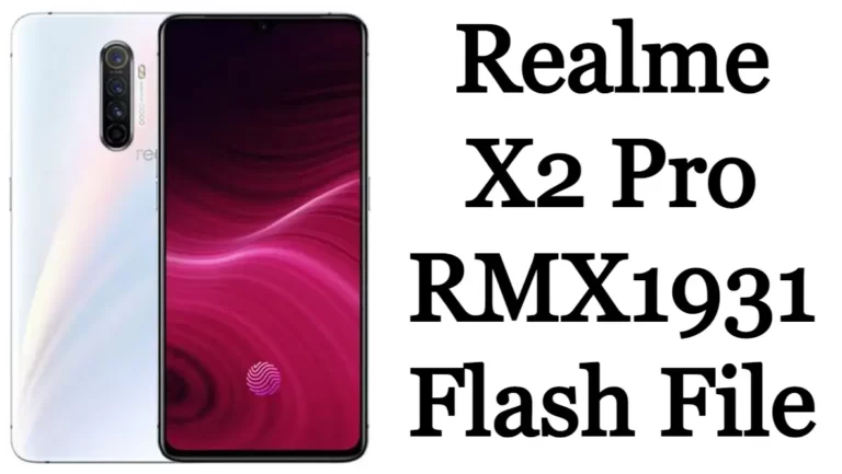 Realme X2 Pro RMX1931 Flash File Firmware Free