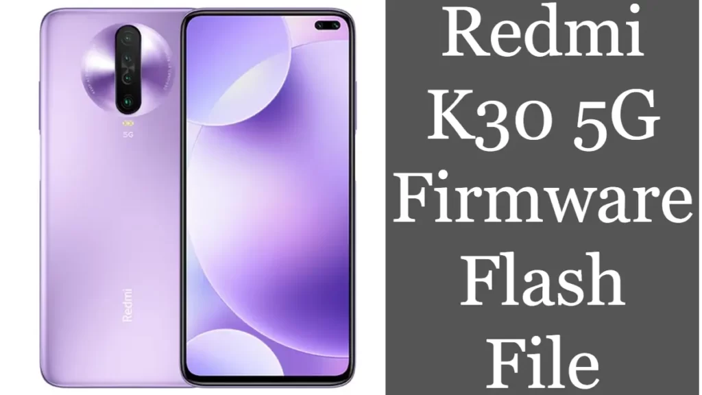 Redmi K30 5G Flash File