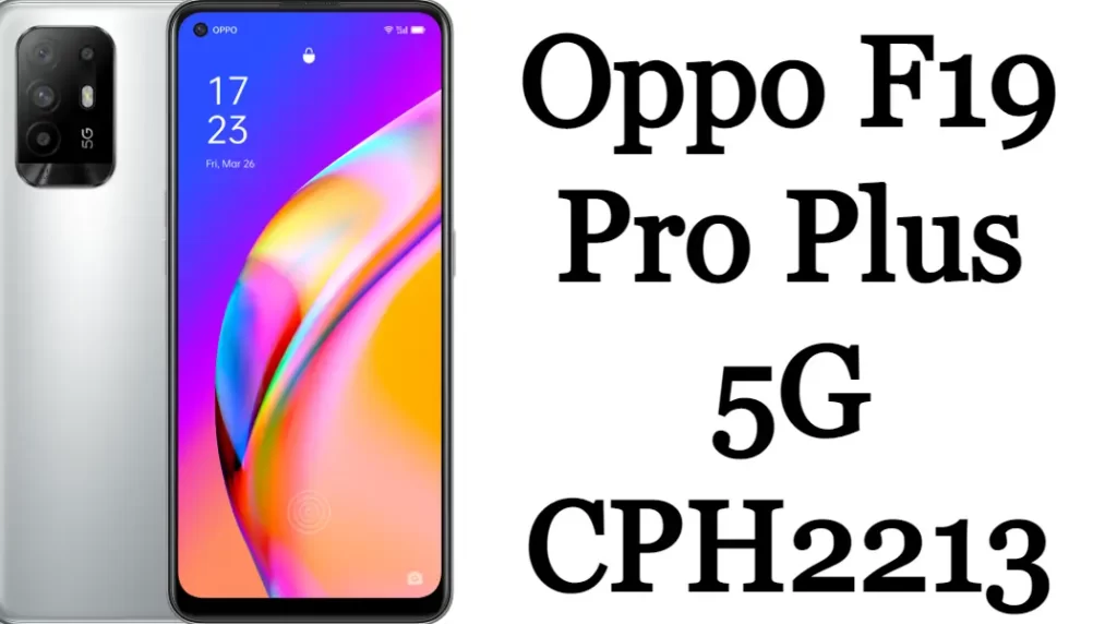 Oppo F19 Pro Plus 5G CPH2213 Flash File