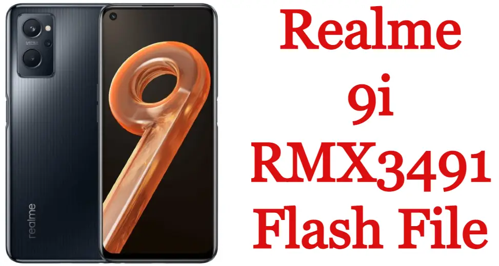 Realme 9i RMX3491 Flash File
