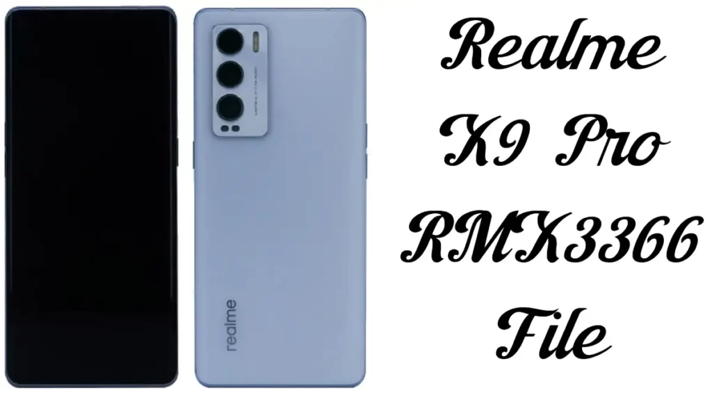 Realme X9 Pro RMX3366 Flash File