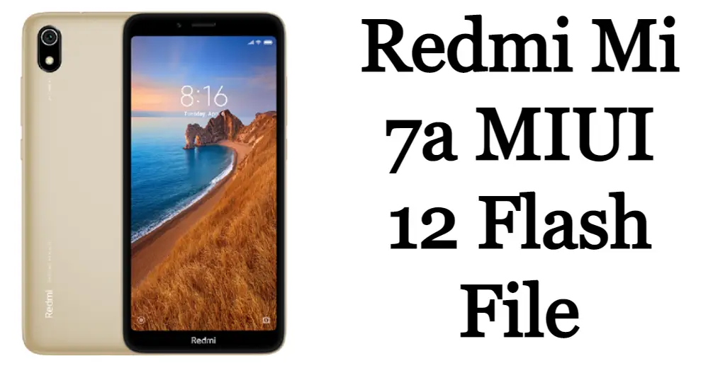  Redmi Mi 7a MIUI 12 Flash File