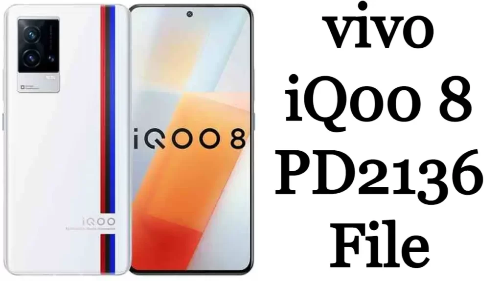 vivo iQOO 8 PD2136 Flash File