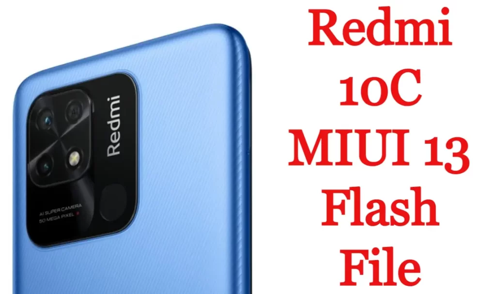 Redmi 10C MIUI 13 Flash File Firmware