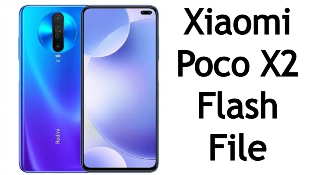 Xiaomi Poco X2 Flash File