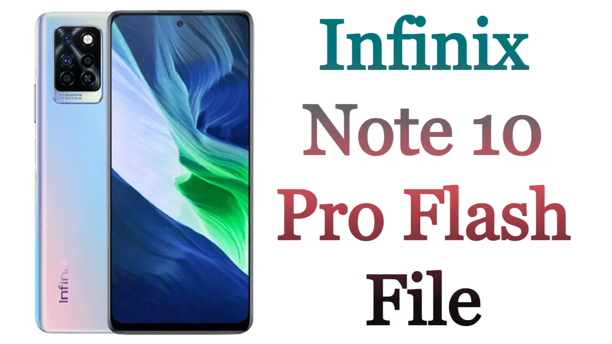 Infinix Note 10 Pro X695 Flash File Firmware 