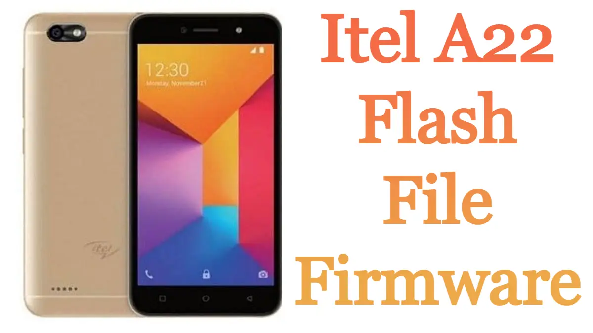 Itel A22 Flash File Firmware Free Download