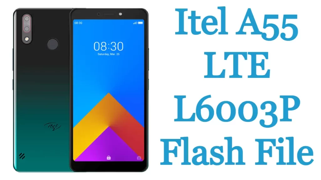 Itel A55 LTE L6003P Flash File Firmware