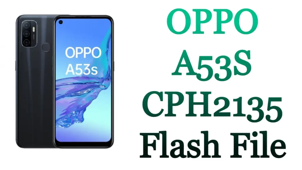 OPPO A53S CPH2135 Flash File Firmware