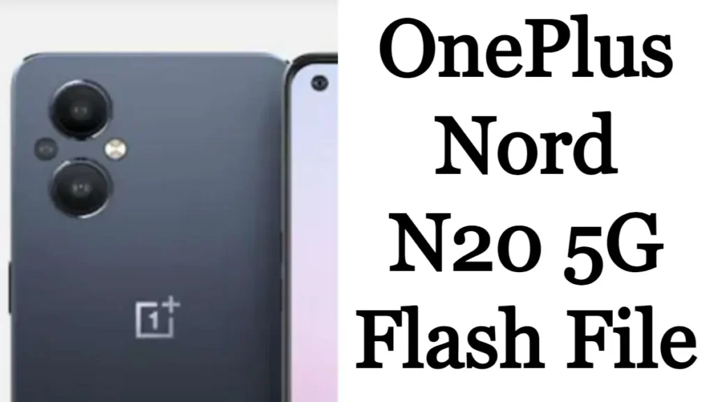 OnePlus Nord N20 5G Firmware Flash File