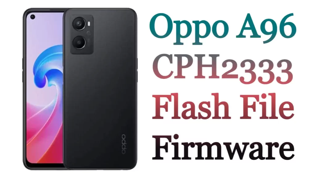 Oppo A96 CPH2333 Flash File Firmware
