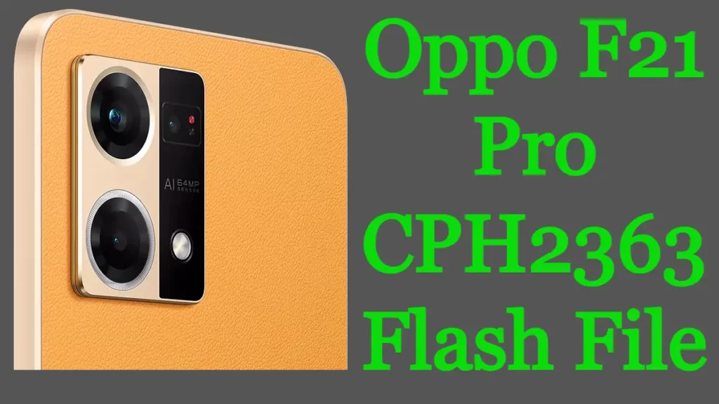 Oppo F21 Pro CPH2363 Flash File Firmware