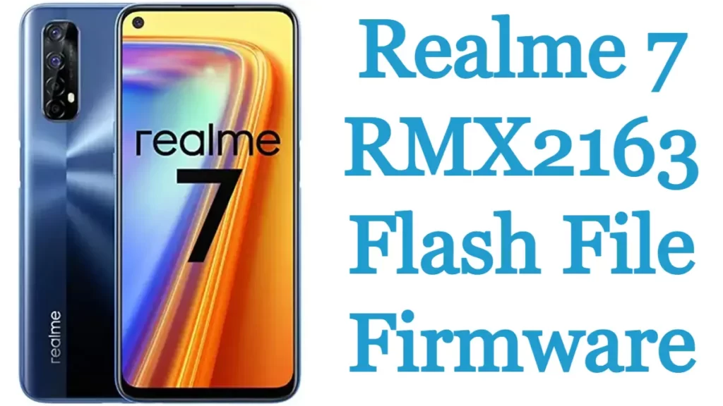 Realme 7 RMX2163 Flash File Firmware