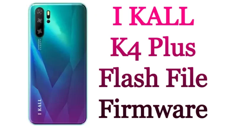 I KALL K4 Plus Flash File Firmware Free Stock ROM