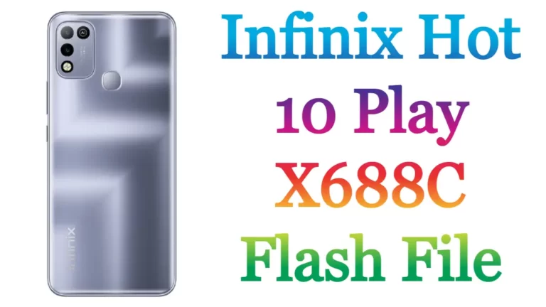 Infinix Hot 10 Play X688C Flash File Firmware