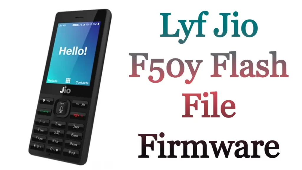Lyf Jio F50y Flash File Firmware Free