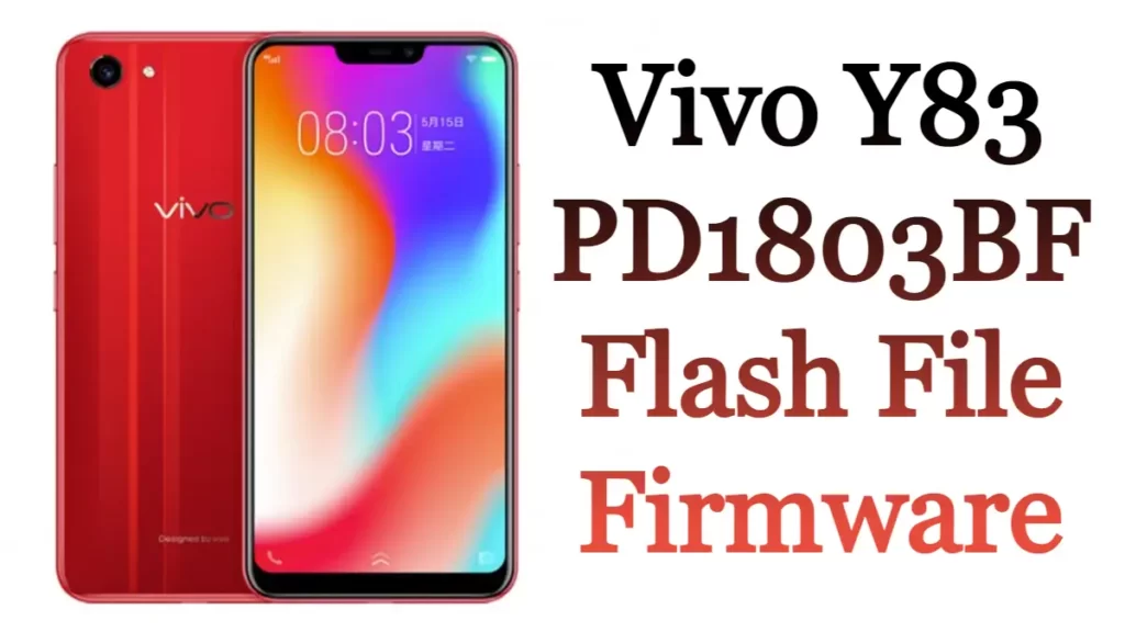 Vivo Y83 PD1803BF Flash File Firmware Free Stock Rom