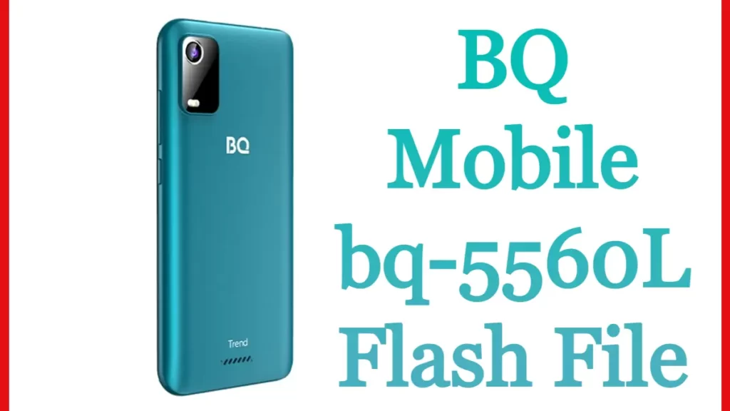 BQ Mobile bq-5560L Flash File Firmware Stock Rom Free