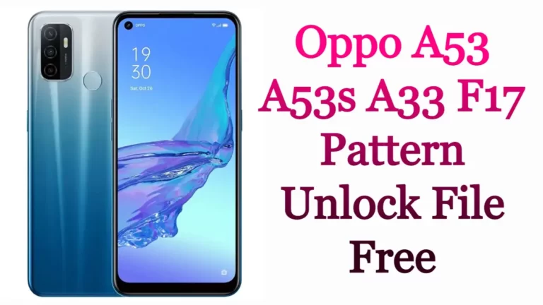Oppo A53 A53s A33 F17 Pattern Unlock File Free