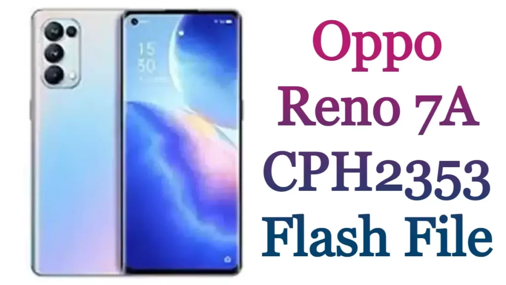 Oppo Reno 7A CPH2353 Flash File Firmware Free Stock Rom