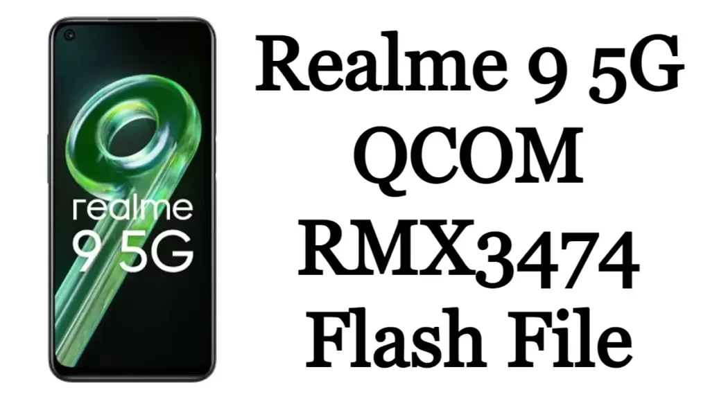 Realme 9 5G QCOM RMX3474 Flash File 