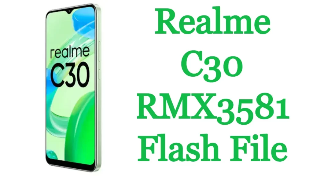 Realme C30 RMX3581 Flash File 