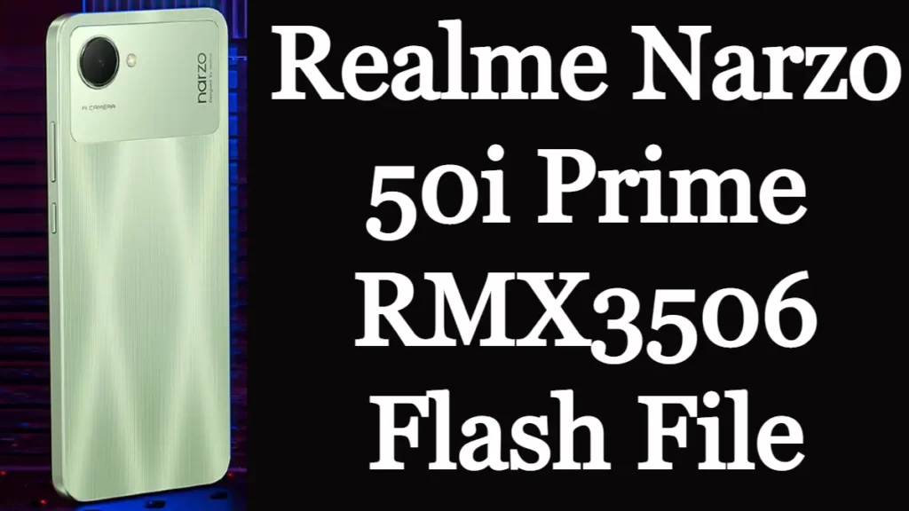Realme Narzo 50i Prime RMX3506 Flash File (Stock ROM) Free