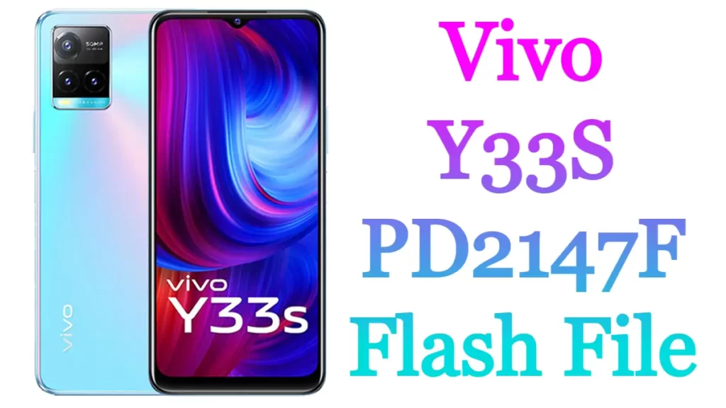 Vivo Y33S PD2147F Flash File Firmware Free Stock Rom