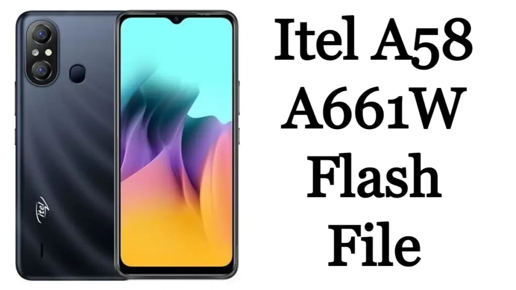 Itel A58 A661W Flash File