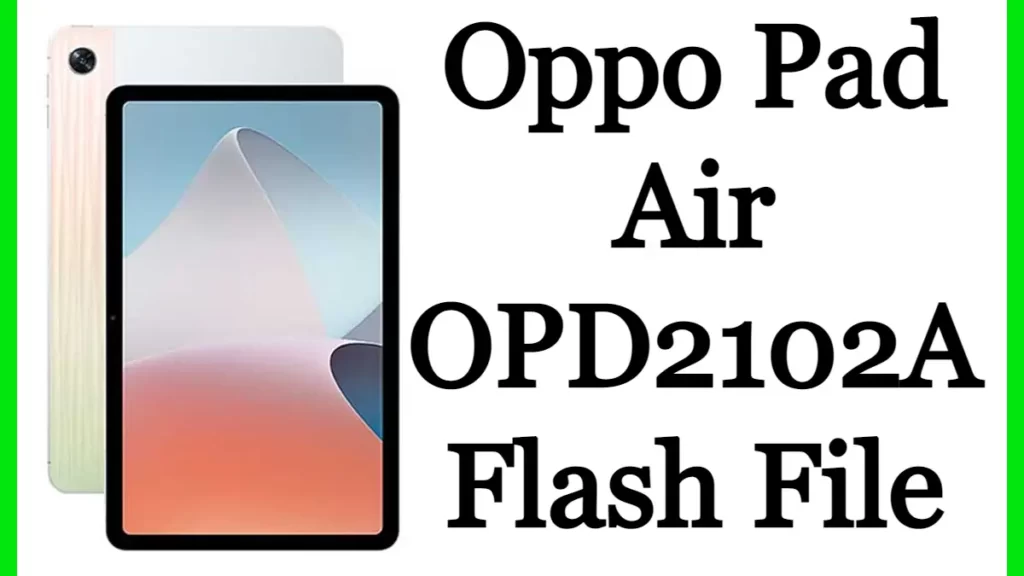 Oppo Pad Air OPD2102A Flash File Firmware Stock Rom Free