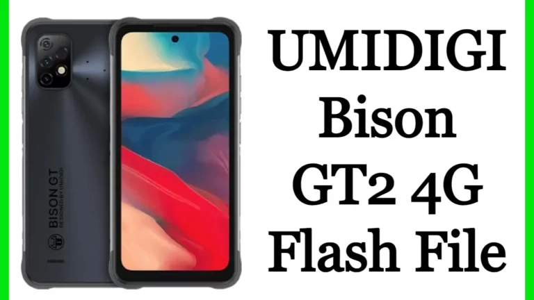 UMIDIGI Bison GT2 4G Flash File Firmware Stock Rom Free