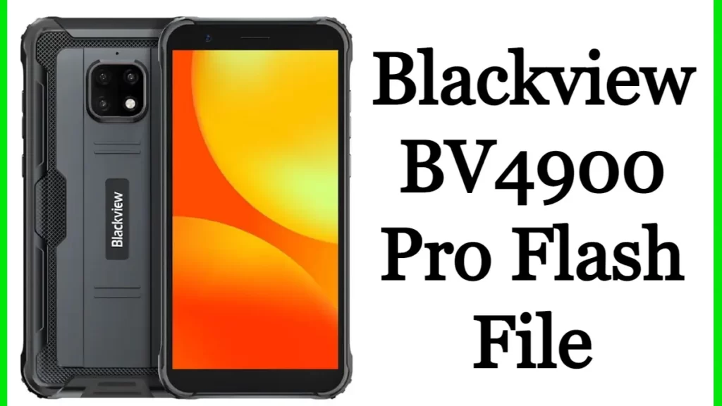 Blackview BV4900 Pro Flash File Firmware Stock Rom Free
