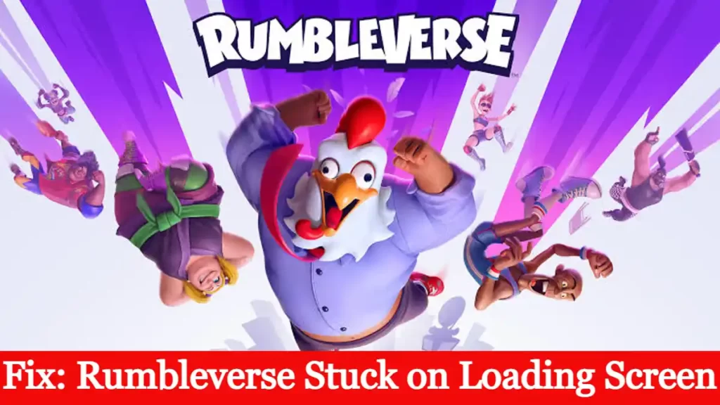 Fix: Rumbleverse Stuck on Loading Screen