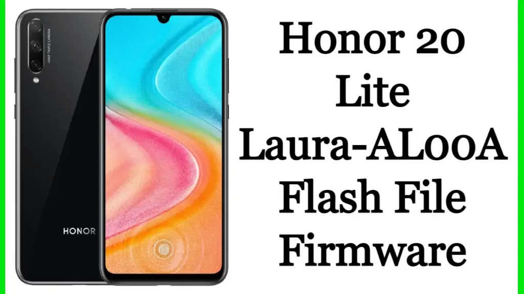 Honor 20 Lite Laura-AL00A Flash File Firmware Stock Rom Free