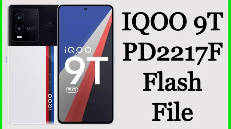 IQOO 9T PD2217F Flash File Firmware Stock Rom Free