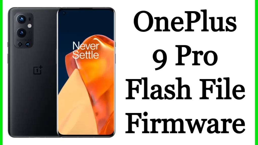 OnePlus 9 Pro Flash File Firmware