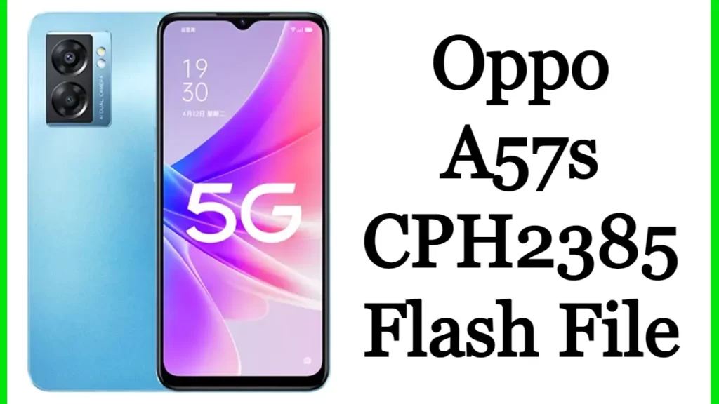 Oppo A57s CPH2385 Flash File Firmware Stock Rom Free