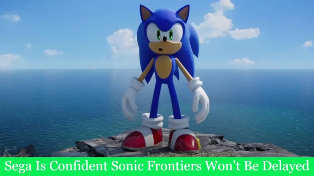 Sega Is Confident Sonic Frontiers Won't Be Delayed