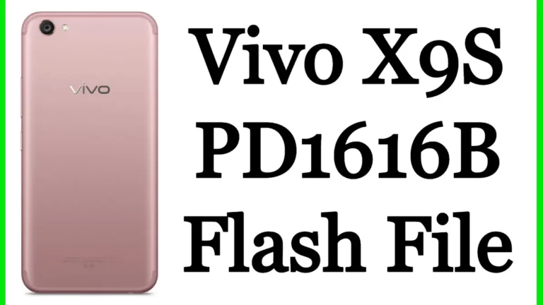 Vivo X9S PD1616B Flash File Firmware Stock ROM Free