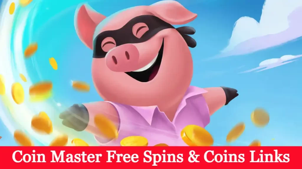 Coin Master Free Spins & Coins Links 