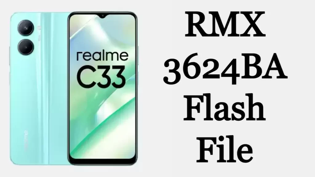 Realme C33 RMX3624BA Flash File