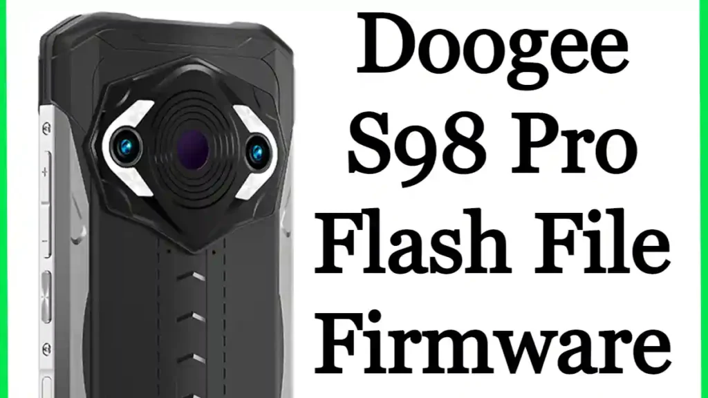 Doogee S98 Pro Flash File 