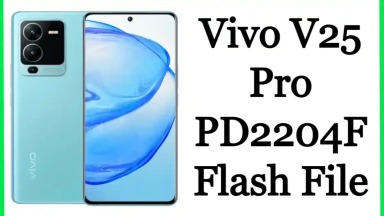 Vivo V25 Pro PD2204F Flash File Firmware Free