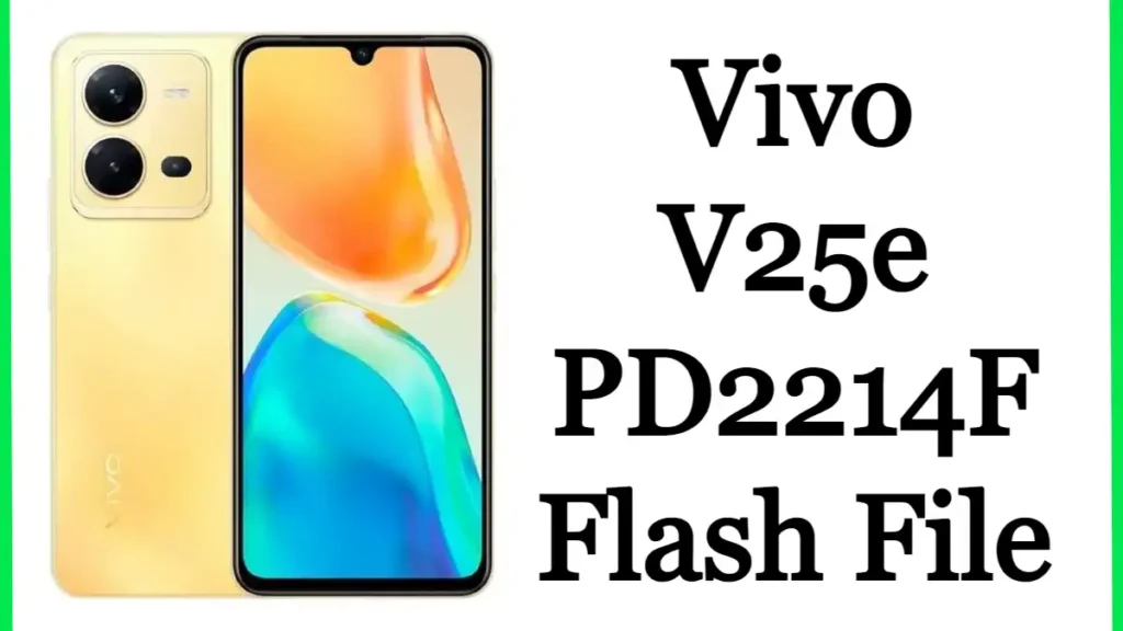Vivo V25e PD2214F Flash File