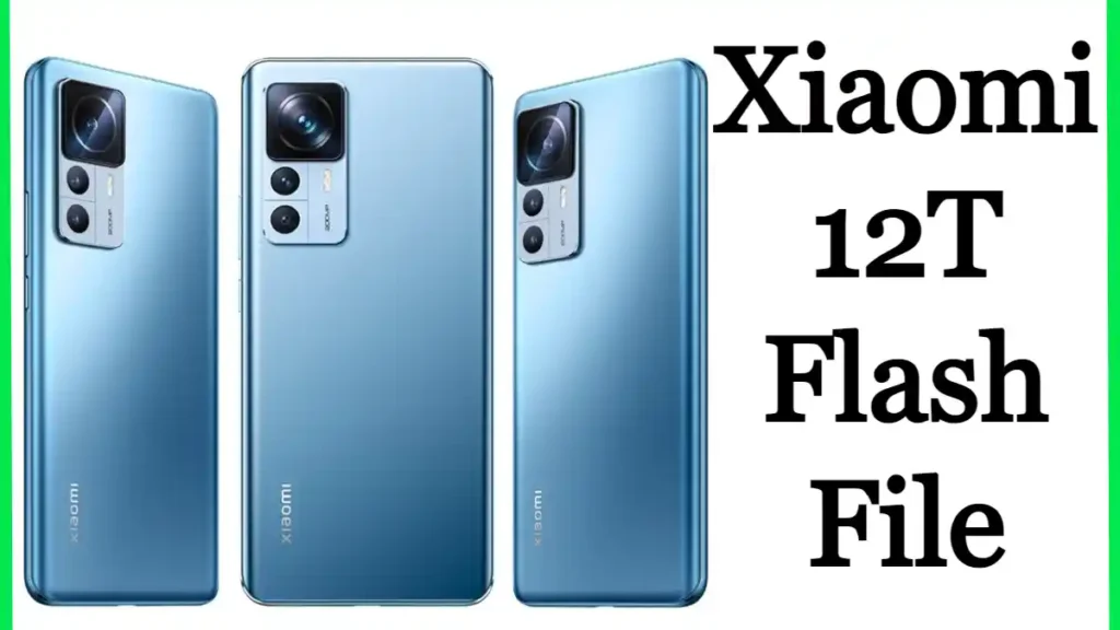 Xiaomi 12T Flash File Firmware Free