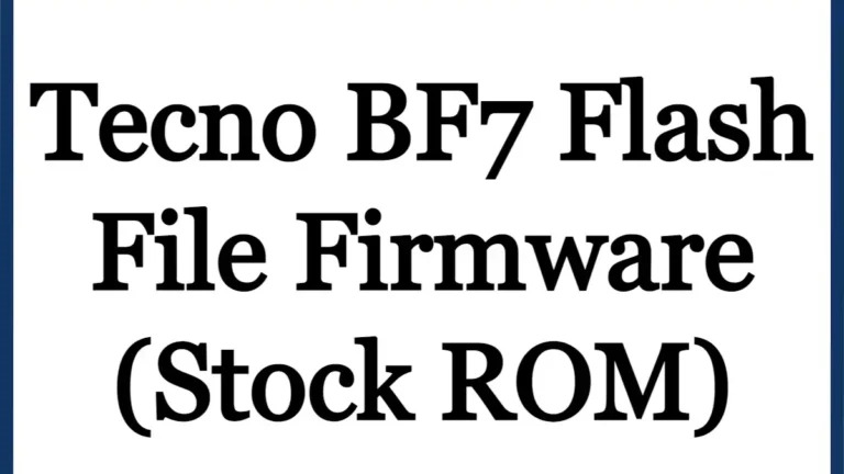 Tecno BF7 Flash File Firmware (Stock ROM)