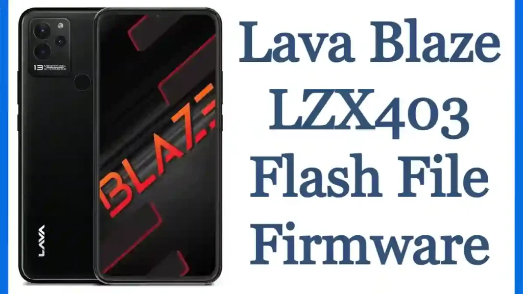 Lava Blaze LZX403 Flash File