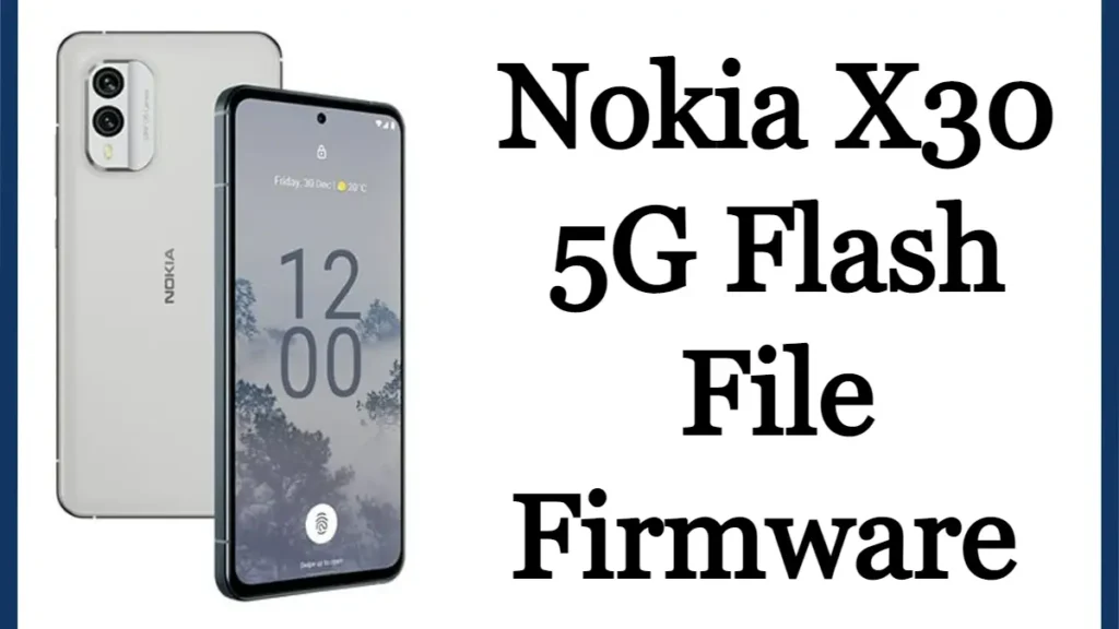 Nokia X30 5G Flash File