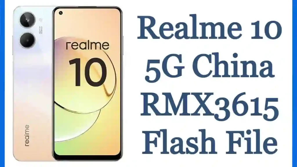Realme 10 5G China RMX3615 Flash File 