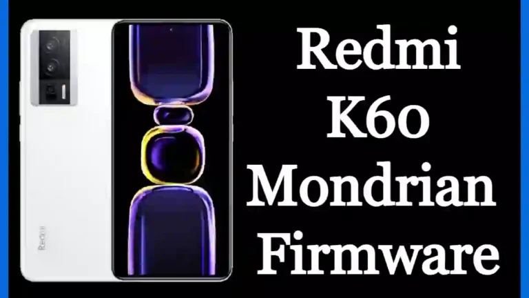 Redmi K60 Mondrian Firmware